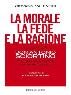 cover image of La morale, la fede e la ragione.